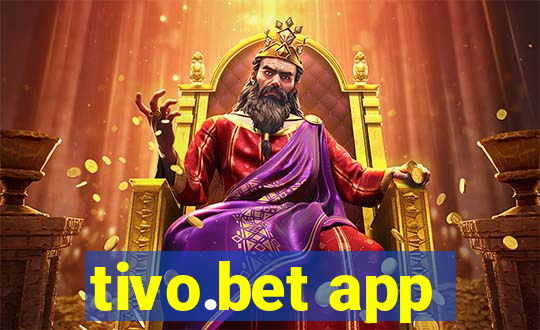 tivo.bet app